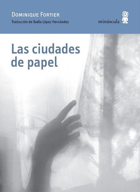 LAS CIUDADES DE PAPEL | 9788412385892 | FORTIER,DOMINIQUE | Llibreria Geli - Llibreria Online de Girona - Comprar llibres en català i castellà