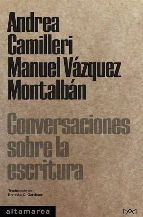 CONVERSACIONES SOBRE LA ESCRITURA | 9788418481369 | CAMILLERI,ANDREA/VÁZQUEZ MONTALBÁN,MANUEL | Libreria Geli - Librería Online de Girona - Comprar libros en catalán y castellano