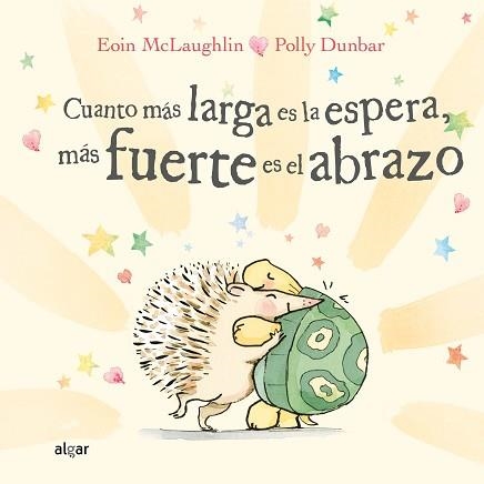 CUANTO MÁS LARGA ES LA ESPERA,MÁS FUERTE ES EL ABRAZO | 9788491425540 | MCLAUGHLIN,EOIN | Llibreria Geli - Llibreria Online de Girona - Comprar llibres en català i castellà