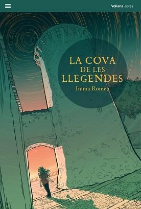 LA COVA DE LES LLEGENDES | 9788412344196 | ROMEU,IMMA | Llibreria Geli - Llibreria Online de Girona - Comprar llibres en català i castellà