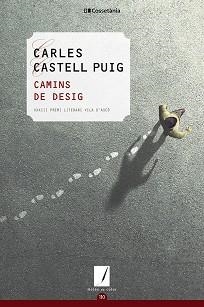 CAMINS DE DESIG | 9788413561592 | CASTELL PUIG,CARLES | Llibreria Geli - Llibreria Online de Girona - Comprar llibres en català i castellà