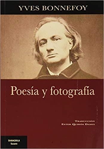 POESÍA Y FOTOGRAFÍA | 9788412077599 | BONNEFOY,YVES | Llibreria Geli - Llibreria Online de Girona - Comprar llibres en català i castellà