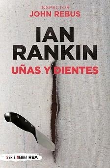 UÑAS Y DIENTES | 9788491877875 | RANKIN,IAN | Llibreria Geli - Llibreria Online de Girona - Comprar llibres en català i castellà