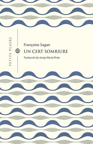 UN CERT SOMRIURE | 9788418908378 | SAGAN,FRANÇOISE | Llibreria Geli - Llibreria Online de Girona - Comprar llibres en català i castellà