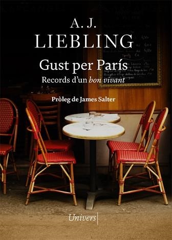 GUST PER PARÍS.RECORDS D'UN BON VIVANT | 9788418375996 | LIEBLING,A.J. | Llibreria Geli - Llibreria Online de Girona - Comprar llibres en català i castellà