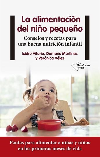 LA ALIMENTACIÓN DEL NIÑO PEQUEÑO | 9788418927225 | VITORIA,ISIDRO/MARTÍNEZ,DÁMARIS/VÉLEZ,VERÓNICA | Llibreria Geli - Llibreria Online de Girona - Comprar llibres en català i castellà