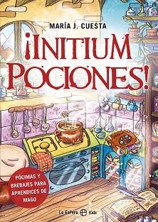 INITIUM POCIONES! PÓCIMAS Y BREBAJES PARA APRENDICES DE MAGOS | 9788413842820 | CUESTA,MARÍA J. | Llibreria Geli - Llibreria Online de Girona - Comprar llibres en català i castellà