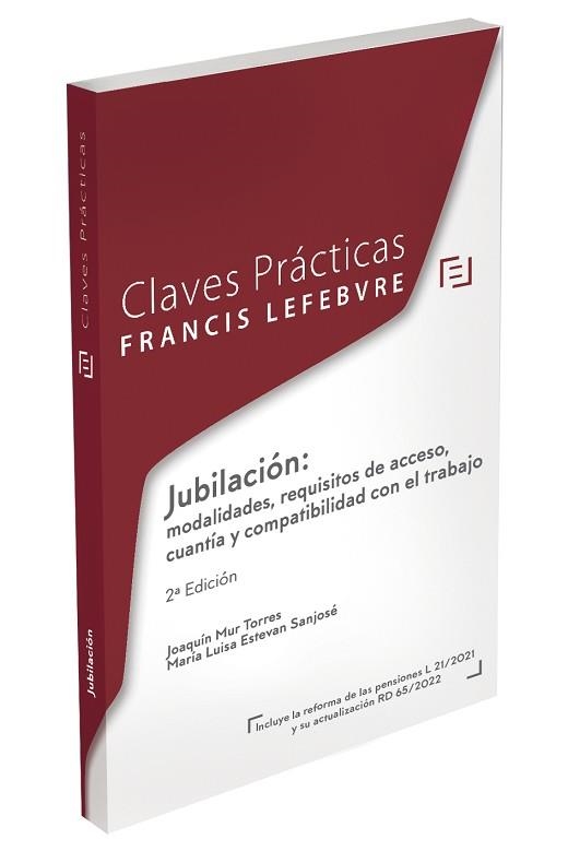 JUBILACIÓN.REQUISITOS DE ACCESO,CUANTÍA Y COMPATIBILIDAD CON EL TRABAJO(2ª EDICIÓN 2022.CLAVES PRÁCTICAS) | 9788418899447 |   | Llibreria Geli - Llibreria Online de Girona - Comprar llibres en català i castellà