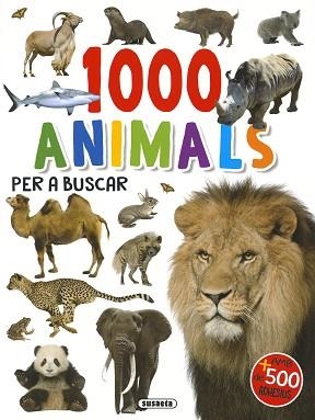 1000 ANIMALS PER A BUSCAR | 9788467783704 | SUSAETA, EQUIPO | Libreria Geli - Librería Online de Girona - Comprar libros en catalán y castellano