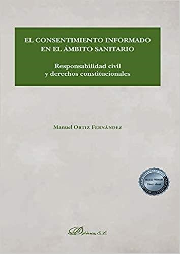 EL CONSENTIMIENTO INFORMADO EN EL ÁMBITO SANITARIO | 9788413772028 | ORTIZ FERNÁNDEZ, MANUEL | Llibreria Geli - Llibreria Online de Girona - Comprar llibres en català i castellà