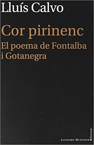 COR PIRINENC.EL POEMA DE FONTALBA I GONTANEGRA | 9788418758348 | CALVO,LLUÍS | Libreria Geli - Librería Online de Girona - Comprar libros en catalán y castellano