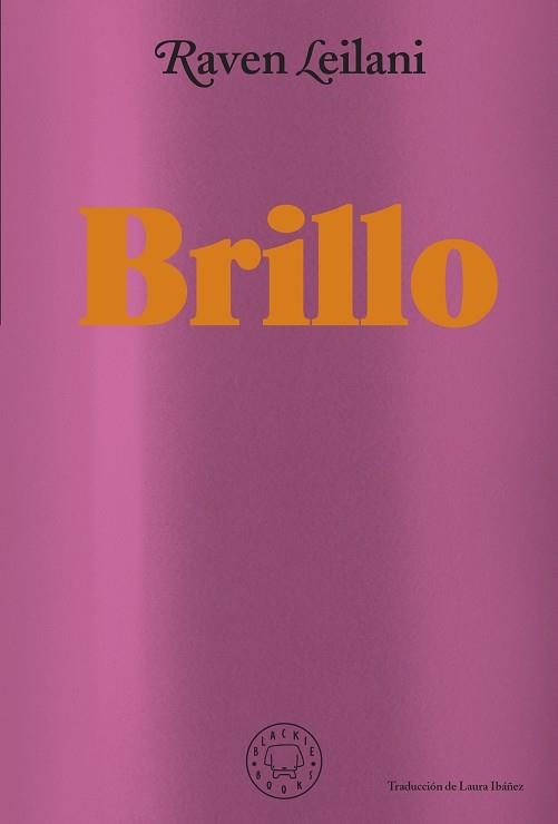 BRILLO | 9788418733871 | LEILANI,RAVEN | Llibreria Geli - Llibreria Online de Girona - Comprar llibres en català i castellà