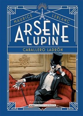 ARSÈNE LUPIN.CABALLERO LADRÓN | 9788418395680 | LEBLANC,MAURICE | Llibreria Geli - Llibreria Online de Girona - Comprar llibres en català i castellà