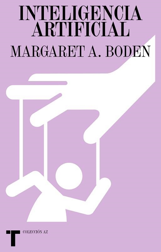 INTELIGENCIA ARTIFICIAL | 9788418895357 | BODEN,MARGARET | Llibreria Geli - Llibreria Online de Girona - Comprar llibres en català i castellà