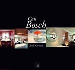 CAN BOSCH | 9788497911078 | CERVERA,JORDI | Libreria Geli - Librería Online de Girona - Comprar libros en catalán y castellano