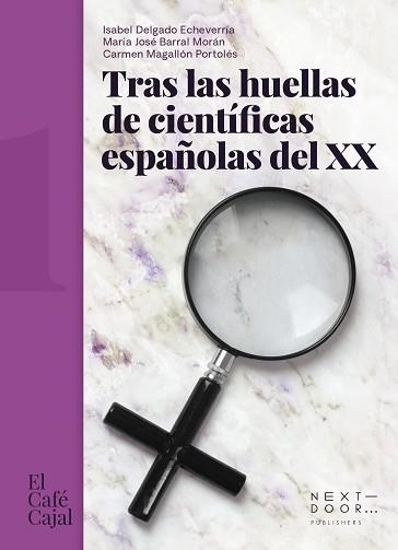 TRAS LAS HUELLAS DE CIENTÍFICAS ESPAÑOLAS DEL XX | 9788412476705 | V.V.A.A. | Llibreria Geli - Llibreria Online de Girona - Comprar llibres en català i castellà