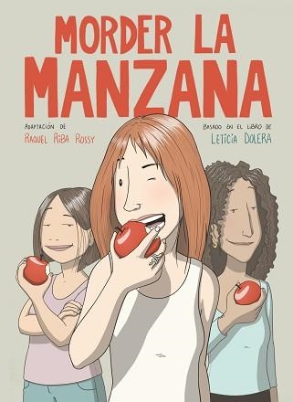 MORDER LA MANZANA(NOVELA GRÁFICA) | 9788491749318 | DOLERA,LETICIA/RIBA ROSSY,RAQUEL | Llibreria Geli - Llibreria Online de Girona - Comprar llibres en català i castellà