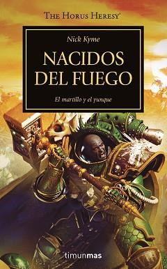 THE HORUS HERESY Nº 50/54 NACIDOS DEL FUEGO | 9788445008386 | KYME,NICK | Llibreria Geli - Llibreria Online de Girona - Comprar llibres en català i castellà