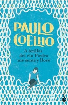 A ORILLAS DEL RÍO PIEDRA ME SENTÉ Y LLORÉ | 9788408253129 | COELHO,PAULO | Llibreria Geli - Llibreria Online de Girona - Comprar llibres en català i castellà