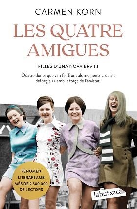 LES QUATRE AMIGUES(SAGA FILLES D'UNA NOVA ERA-3) | 9788418572838 | KORN,CARMEN | Llibreria Geli - Llibreria Online de Girona - Comprar llibres en català i castellà