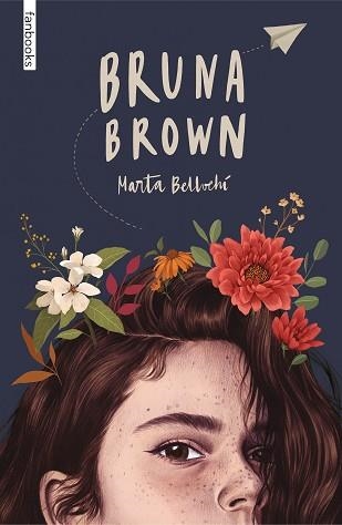 BRUNA BROWN | 9788418327834 | BELLVEHÍ,MARTA | Llibreria Geli - Llibreria Online de Girona - Comprar llibres en català i castellà