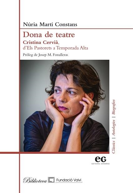 DONA DE TEATRE.CRISTINA CERVIÀ,D'ELS PASTORETS A TEMPORADA ALTA | 9788412338393 | MARTÍ CONSTANS, NÚRIA | Llibreria Geli - Llibreria Online de Girona - Comprar llibres en català i castellà