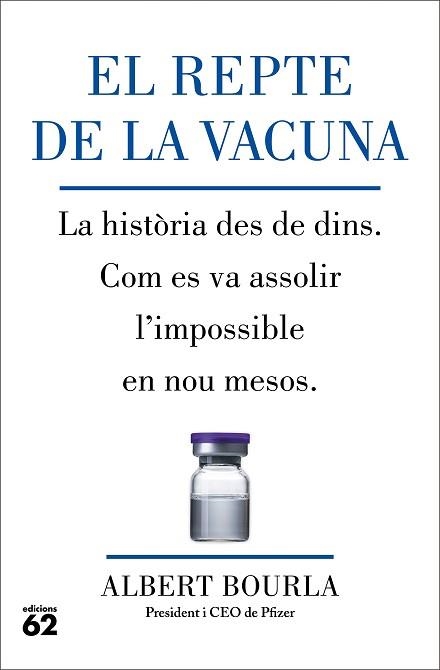 EL REPTE DE LA VACUNA.LA HISTÒRIA DES DE DINS | 9788429780185 | BOURLA,ALBERT | Llibreria Geli - Llibreria Online de Girona - Comprar llibres en català i castellà