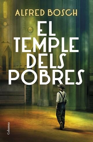 EL TEMPLE DELS POBRES | 9788466428811 | BOSCH,ALFRED | Libreria Geli - Librería Online de Girona - Comprar libros en catalán y castellano