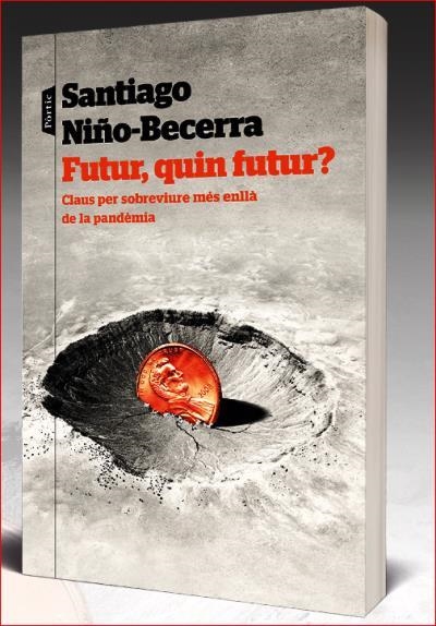 FUTUR,QUIN FUTUR? | 9788498095159 | NIÑO-BECERRA,SANTIAGO | Libreria Geli - Librería Online de Girona - Comprar libros en catalán y castellano