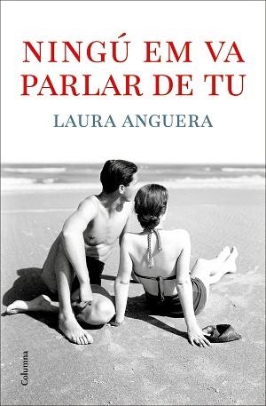 NINGÚ EM VA PARLAR DE TU | 9788466429078 | ANGUERA,LAURA | Llibreria Geli - Llibreria Online de Girona - Comprar llibres en català i castellà