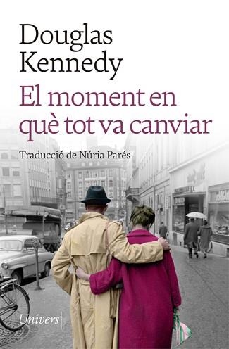 EL MOMENT EN QUÈ TOT VA CANVIAR | 9788418887208 | KENNEDY,DOUGLAS | Llibreria Geli - Llibreria Online de Girona - Comprar llibres en català i castellà