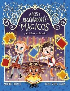 EL LIBRO PROHIBIDO (LOS RESCATADORES MÁGICOS 10) | 9788424670887 | CATDOOR,SABRINA | Llibreria Geli - Llibreria Online de Girona - Comprar llibres en català i castellà