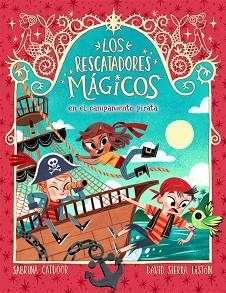 EN EL CAMPAMENTO PIRATA (LOS RESCATADORES MÁGICOS 4) | 9788424666934 | CATDOOR,SABRINA | Libreria Geli - Librería Online de Girona - Comprar libros en catalán y castellano