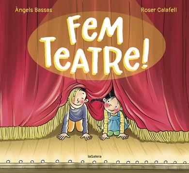 FEM TEATRE! | 9788424671976 | BASSAS,ÀNGELS | Llibreria Geli - Llibreria Online de Girona - Comprar llibres en català i castellà