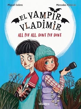 EL VAMPIR VLADIMIR-2.ALL PER ALL,DENT PER DENT  | 9788424671815 | CALERO,MIGUEL | Llibreria Geli - Llibreria Online de Girona - Comprar llibres en català i castellà