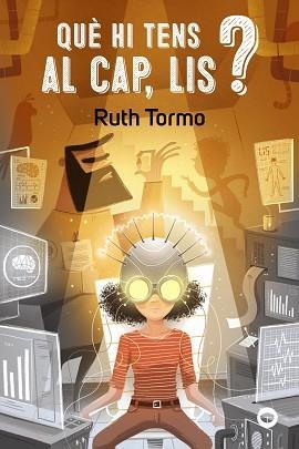 QUÈ HI TENS AL CAP, LIS? | 9788448955809 | TORMO,RUTH | Llibreria Geli - Llibreria Online de Girona - Comprar llibres en català i castellà