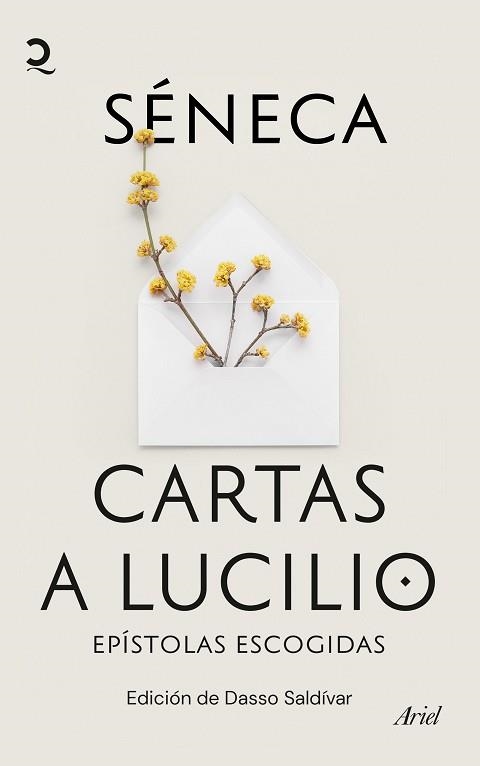 CARTAS A LUCILIO.EPÍSTOLAS ESCOGIDAS(EDICIÓN DE DASSO SALDÍVAR) | 9788434435131 | SÉNECA | Llibreria Geli - Llibreria Online de Girona - Comprar llibres en català i castellà