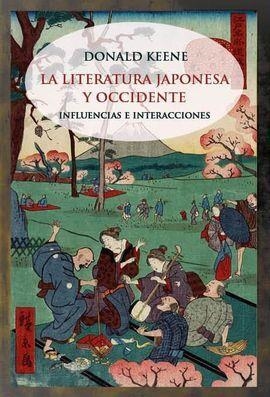 LA LITERATURA JAPONESA Y OCCIDENTE.INFLUENCIAS E INTERACCIONES | 9788412176353 | KEENE,DONALD | Llibreria Geli - Llibreria Online de Girona - Comprar llibres en català i castellà