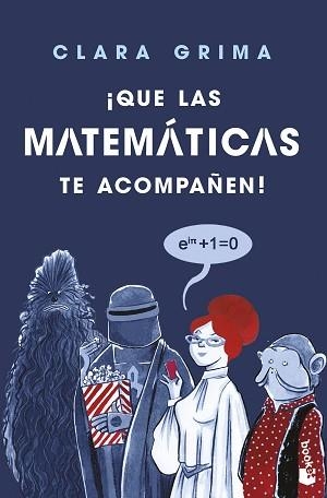 QUE LAS MATEMÁTICAS TE ACOMPAÑEN! | 9788408252955 | GRIMA RUIZ,CLARA | Llibreria Geli - Llibreria Online de Girona - Comprar llibres en català i castellà