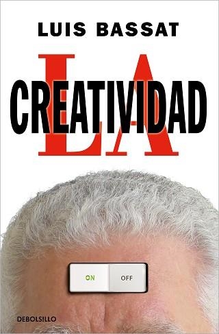 LA CREATIVIDAD | 9788466359757 | BASSAT,LUIS | Llibreria Geli - Llibreria Online de Girona - Comprar llibres en català i castellà