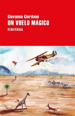 UN VUELO MÁGICO | 9788418838224 | GIORDANO,GIOVANNA | Llibreria Geli - Llibreria Online de Girona - Comprar llibres en català i castellà