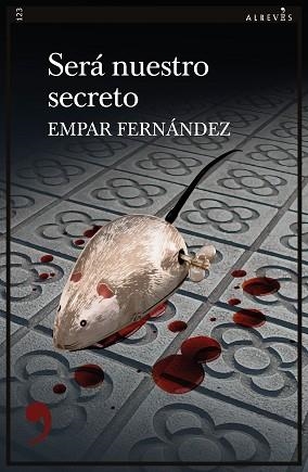 SERÁ NUESTRO SECRETO | 9788418584282 | FERNÁNDEZ,EMPAR | Llibreria Geli - Llibreria Online de Girona - Comprar llibres en català i castellà