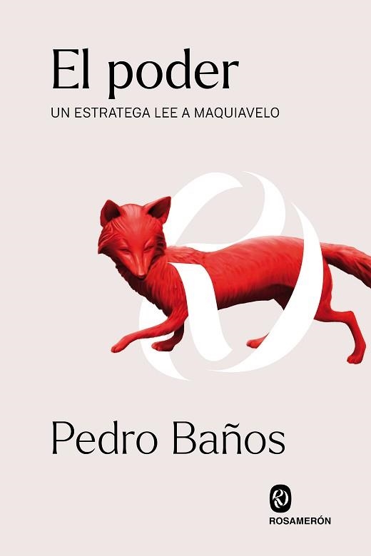 EL PODER.UN ESTRATEGA LEE A MAQUIAVELO | 9788412473919 | BAÑOS,PEDRO | Llibreria Geli - Llibreria Online de Girona - Comprar llibres en català i castellà