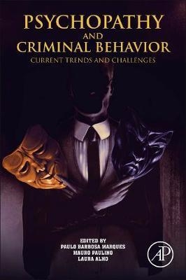 PSYCHOPATHY AND CRIMINAL BEHAVIOR.CURRENT TRENDS AND CHALLENGES | 9780128114193 | MARQUES,PAULO | Libreria Geli - Librería Online de Girona - Comprar libros en catalán y castellano