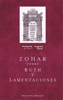 EL ZOHAR SOBRE RUTH Y LAMENTACIONES | 9788491117919 | BAR IOJAI,RABI SHIMON | Llibreria Geli - Llibreria Online de Girona - Comprar llibres en català i castellà