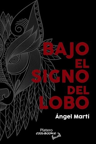 BAJO EL SIGNO DEL LOBO | 9788412484618 | MARTÍ CALLAU,ANGEL | Llibreria Geli - Llibreria Online de Girona - Comprar llibres en català i castellà