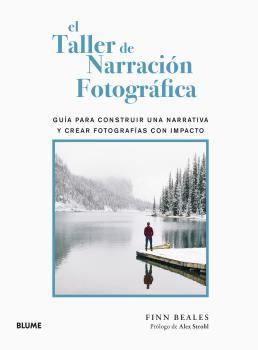 EL TALLER DE NARRACIÓN FOTOGRÁFICA | 9788418725586 | BEALES,FINN | Llibreria Geli - Llibreria Online de Girona - Comprar llibres en català i castellà