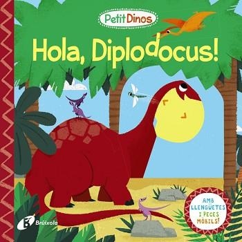 PETIT DINOS.HOLA, DIPLODOCUS! | 9788413491080 | Llibreria Geli - Llibreria Online de Girona - Comprar llibres en català i castellà