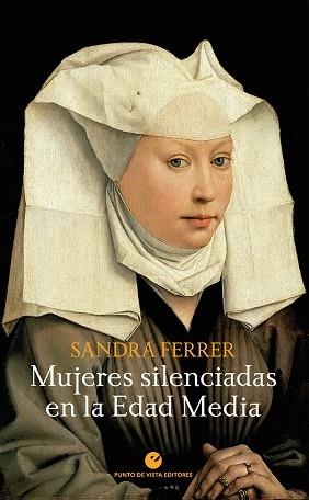 MUJERES SILENCIADAS EN LA EDAD MEDIA | 9788418322587 | FERRER,SANDRA | Llibreria Geli - Llibreria Online de Girona - Comprar llibres en català i castellà