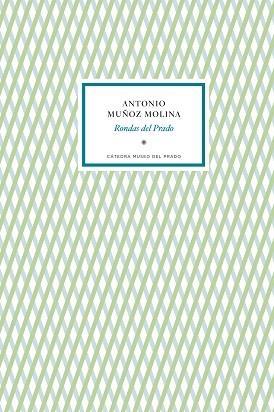 RONDAS DEL PRADO | 9788419008060 | MUÑOZ MOLINA,ANTONIO | Llibreria Geli - Llibreria Online de Girona - Comprar llibres en català i castellà